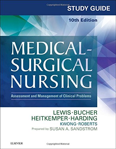 Study Guide for Medical-Surgical Nursing: Assessment and Man