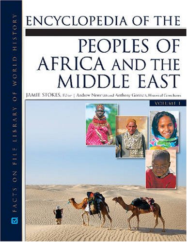 Encyclopedia of The Peoples of Africa and the Middle East (Jfacts on File Library of World History)