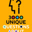 3000 Unique Questions About Me