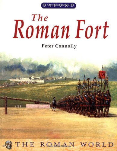 The Roman Fort (The ^ARoman World)