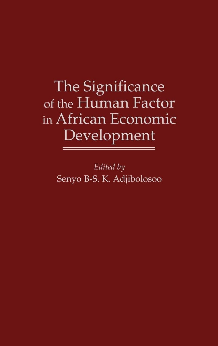 The Significance of the Human Factor in African Economic Development: