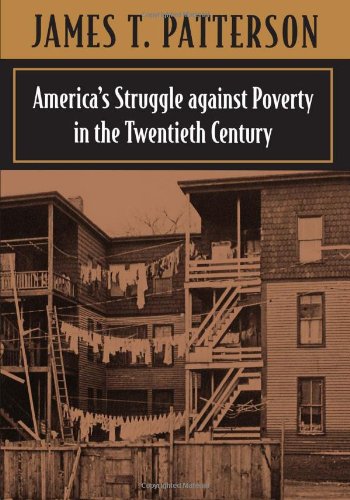 Americas Struggle against Poverty, 1900-1994 (rev.)