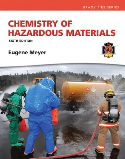 Chemistry of Hazardous Materials (Hazardous Materials Chemis