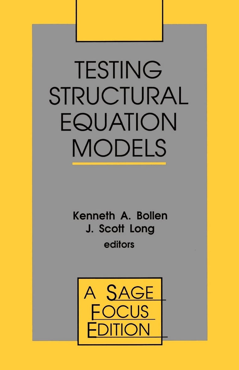 Testing Structural Equation Models (SAGE Focus Editions)