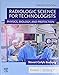 Radiologic Science for Technologists: Physics, Biology, and Protection