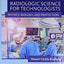 Radiologic Science for Technologists: Physics, Biology, and Protection