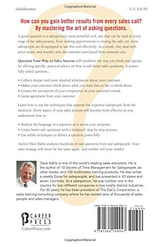 Question Your Way to Sales Success: Gain the Competitive Edge and Make Every Answer Count