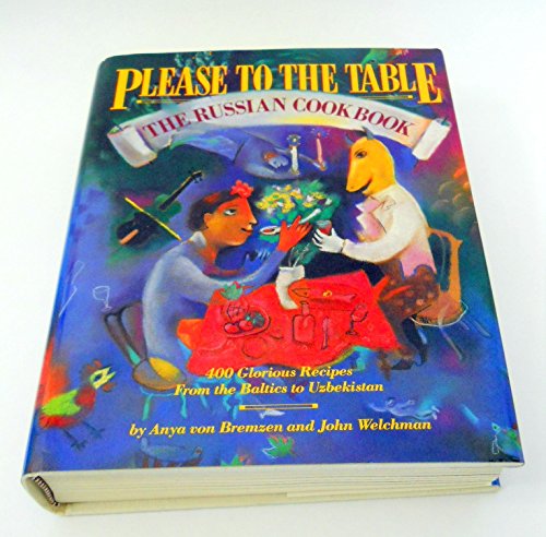Please to the Table: The Russian Cookbook