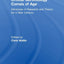 Critical Gerontology Comes of Age: Advances in Research and Theory for a New Century (Society and Aging)