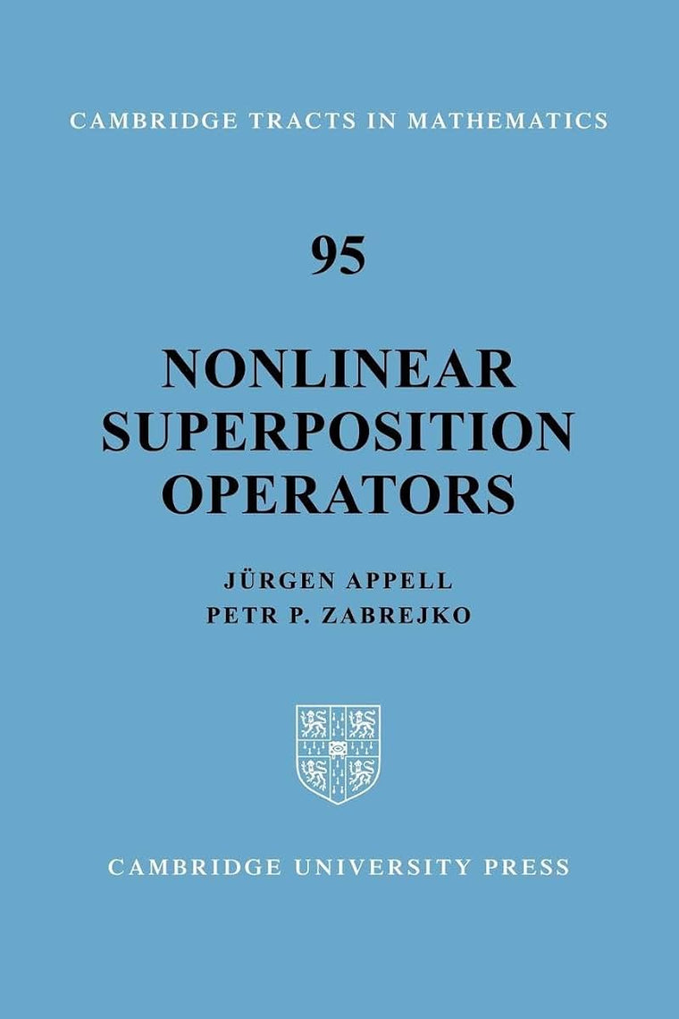 Nonlinear Superposition Operators (Cambridge Tracts in Mathematics, Series Number 95)