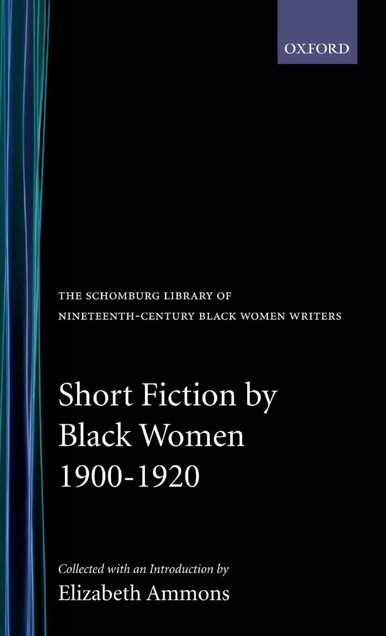Short Fiction by Black Women, 1900-1920 (The ^ASchomburg Library of Nineteenth-Century Black Women Writers)