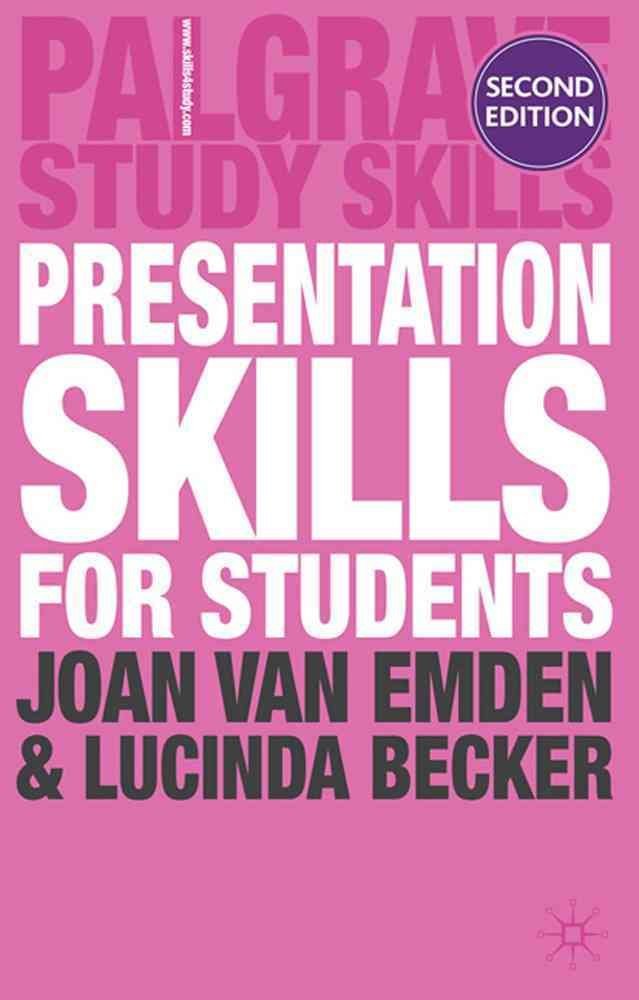 Presentation Skills for Students (Palgrave Study Skills)