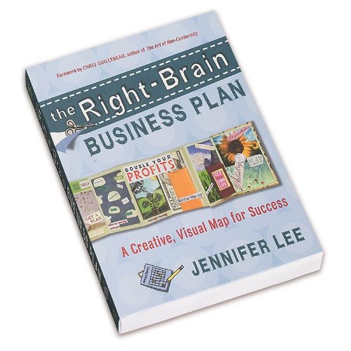 The Right-Brain Business Plan: A Creative, Visual Map for Success — back cover