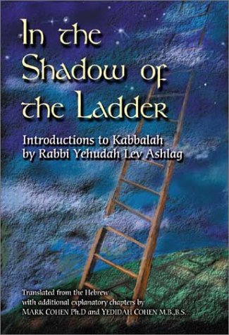 In the Shadow of the Ladder: Introductions to Kabbalah by As