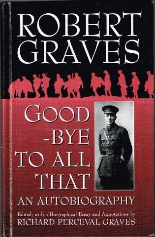 Good-Bye to All That: An Autobiography