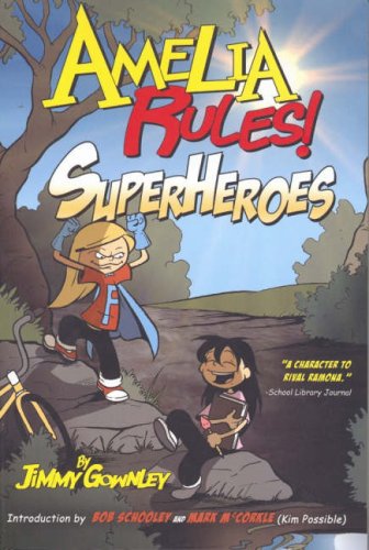 Amelia Rules! 3: Superheroes