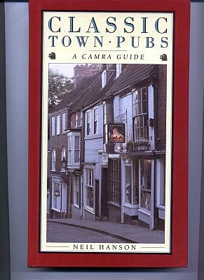 Classic Town Pubs: A Camra Guide