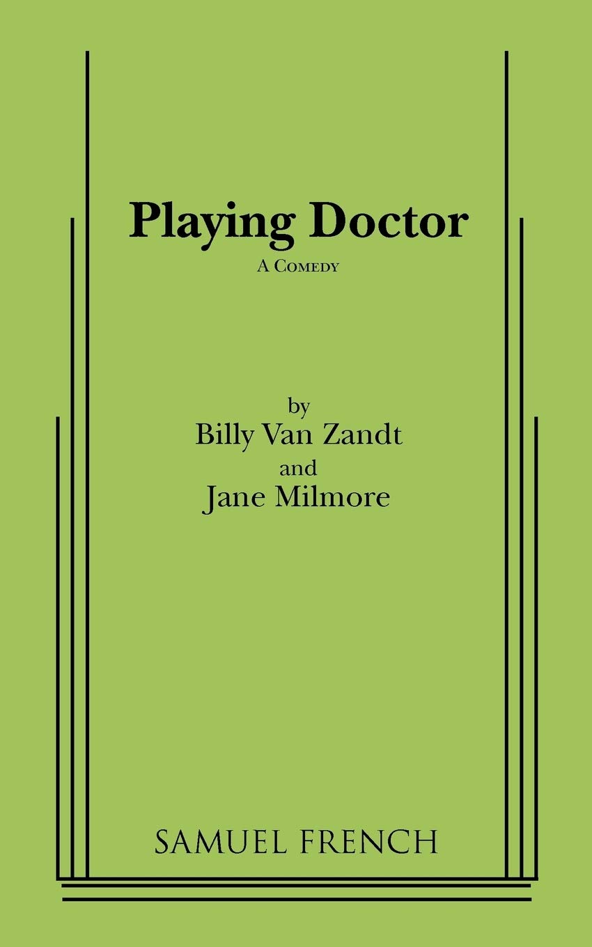 Playing Doctor: A Comedy