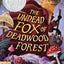 The Undead Fox of Deadwood Forest (Newbery Honor Award Winner)