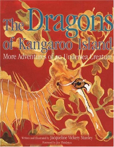 The Dragons of Kangaroo Island: More Adventures of an Undersea Creature