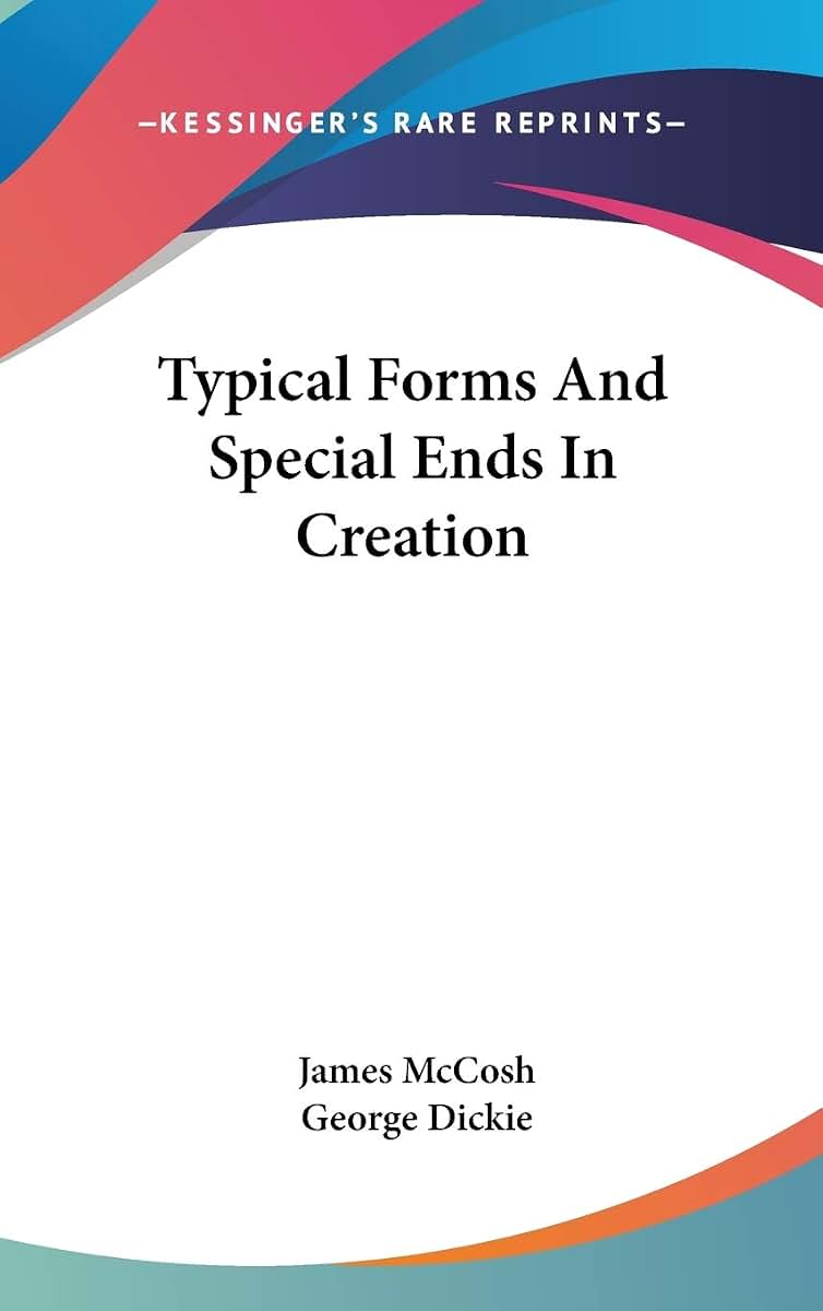 Typical Forms And Special Ends In Creation