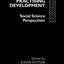 Practising Development: Social Science Perspectives