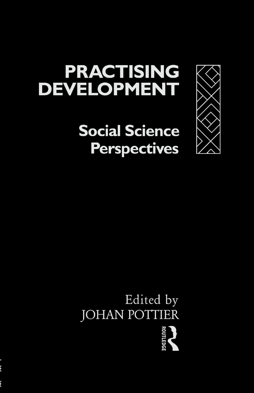 Practising Development: Social Science Perspectives
