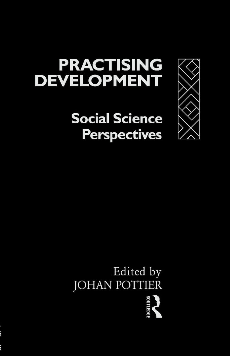 Practising Development: Social Science Perspectives