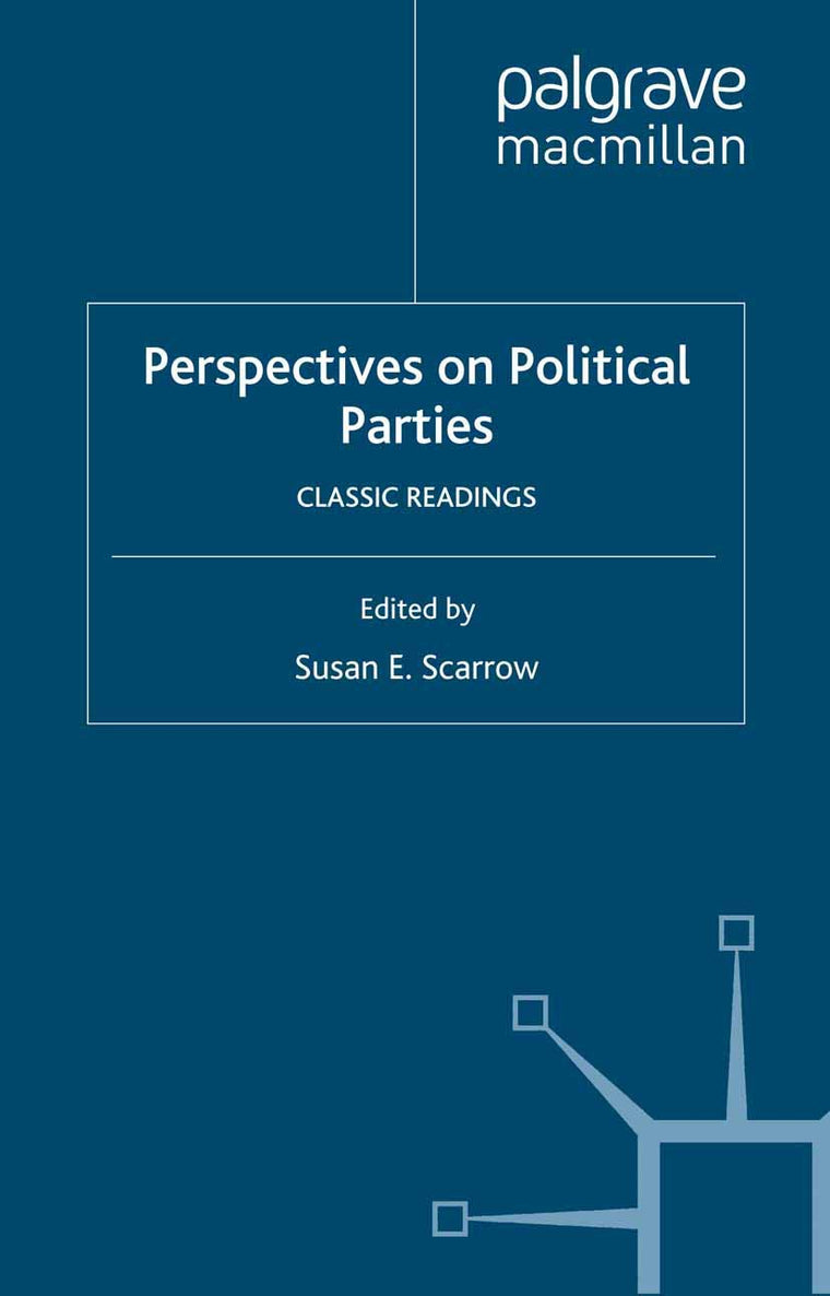 Perspectives on Political Parties: Classic Readings
