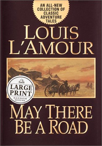 May There Be a Road (Random House Large Print)