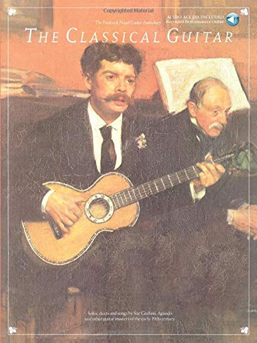 The Classical Guitar (Frederick Noad Guitar Anthology)