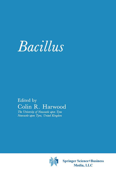 Bacillus (Biotechnology Handbooks, 2)