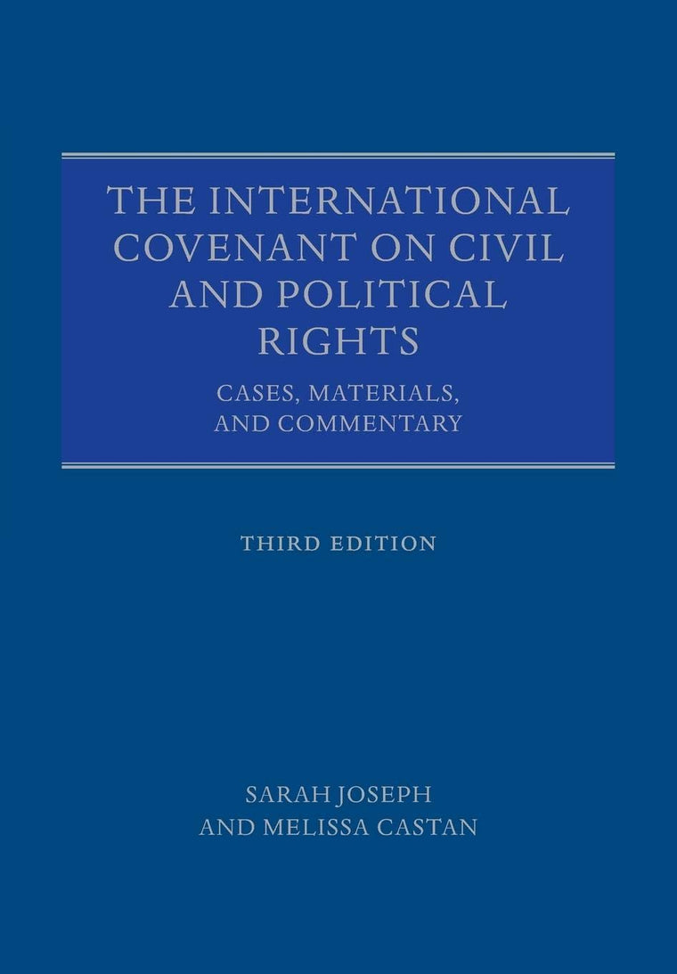 The International Covenant on Civil and Political Rights: Cases, Materials, and Commentary
