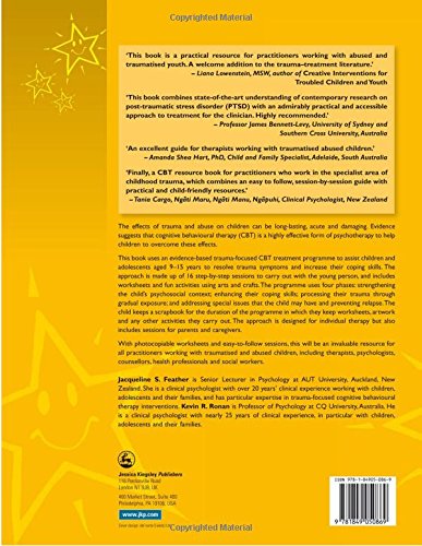 Cognitive Behavioural Therapy for Child Trauma and Abuse: A Step-by-Step Approach