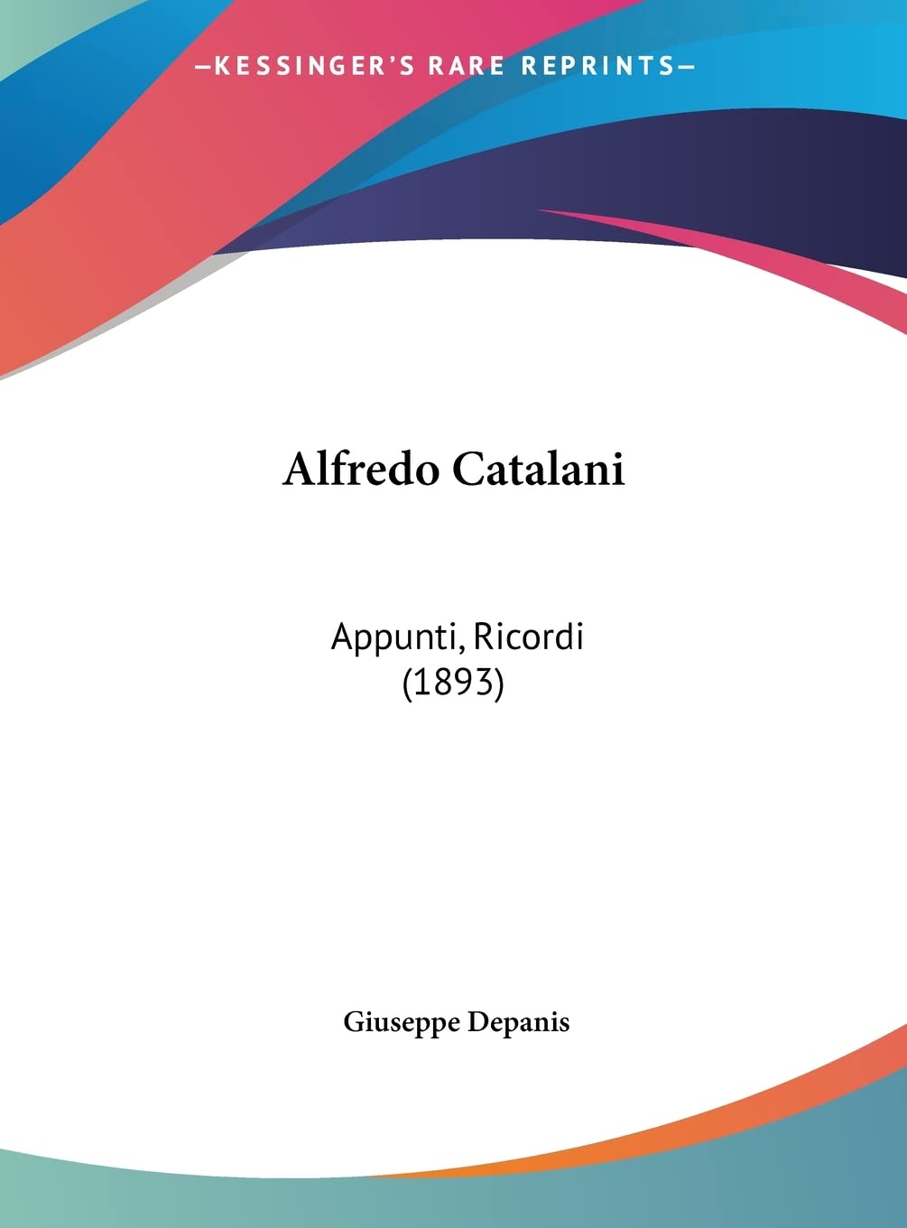 Alfredo Catalani: Appunti, Ricordi (1893)