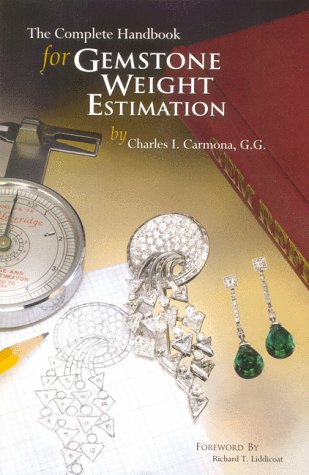 The Complete Handbook for Gemstone Weight Estimation by Char