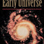 The Early Universe (Frontiers in Physics)