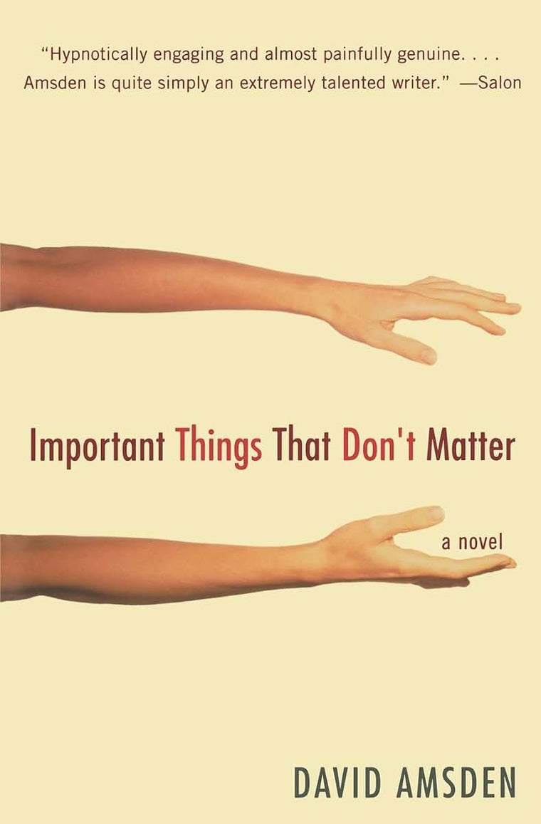 Important Things That Don't Matter: A Novel