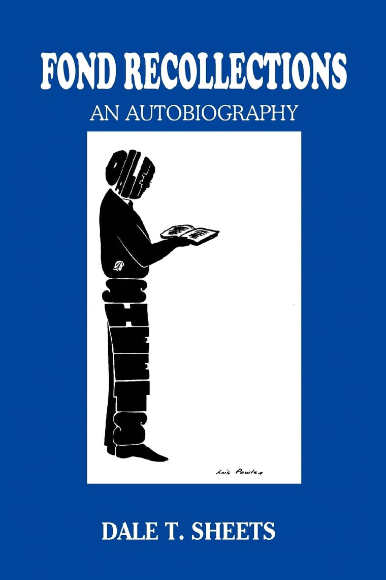 Fond Recollections: An Autobiography