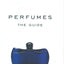 Perfumes: The Guide
