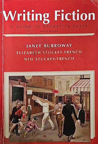 Writing Fiction: A Guide to Narrative Craft (8th Edition)