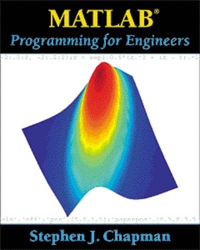 MATLAB(r) Programming for Engineers by Chapman, Stephen J.