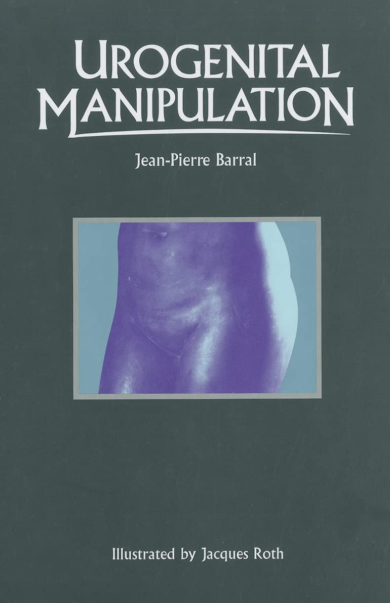 Urogenital Manipulation by Jean-Pierre Barral