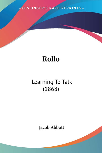 Rollo: Learning To Talk (1868)