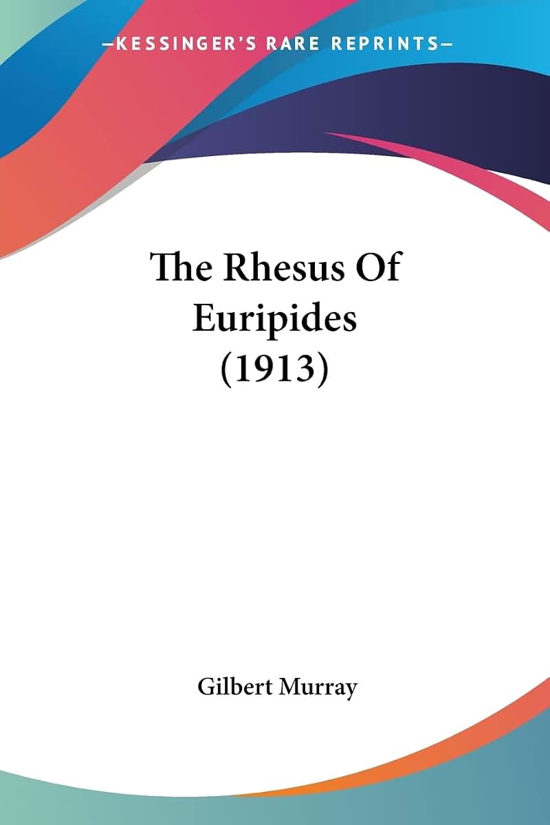 The Rhesus Of Euripides (1913)