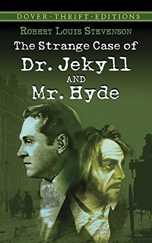 The Strange Case of Dr. Jekyll and Mr. Hyde (Dover Thrift Editions: Classic Novels)