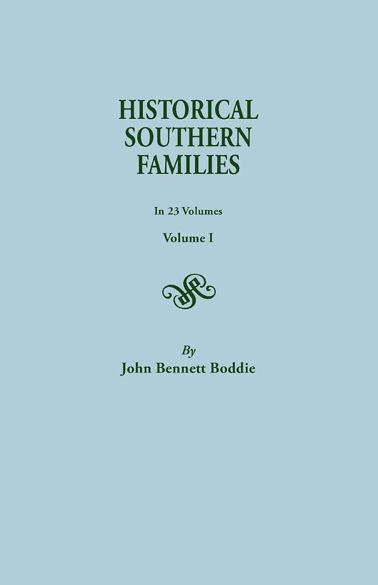 Historical Southern Families (Volume I)