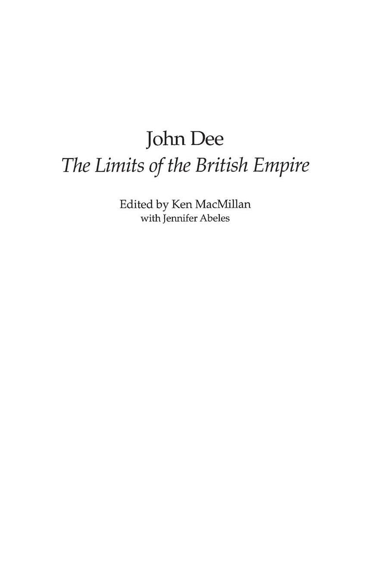 John Dee: The Limits of the British Empire (Studies in Military History and International Affairs)