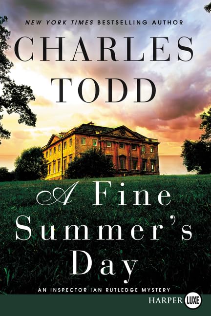 A Fine Summer's Day: An Inspector Ian Rutledge Mystery (Inspector Ian Rutledge Mysteries)