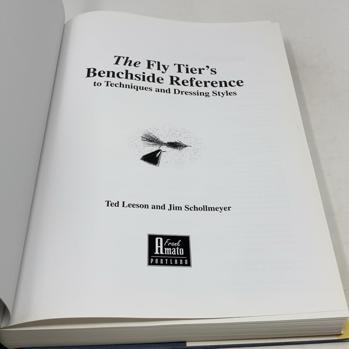 The Fly Tier's Benchside Reference to Techniques and Dressing Styles